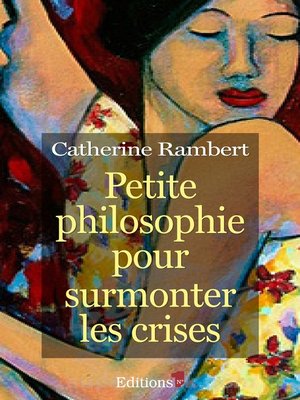 cover image of Petite philosophie pour surmonter les crises